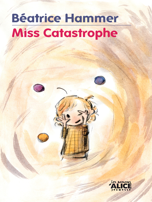 Title details for Miss Catastrophe by Béatrice Hammer - Available